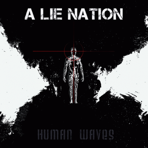 A Lie Nation : Human Waves